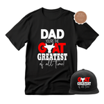 Greatest Dad Hat and Shirt