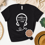 Good Girl With A Hood Playlist T Shirt