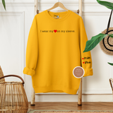 I Wear My Heart On My Sleeve Sweatshirt