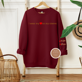 I Wear My Heart On My Sleeve Sweatshirt