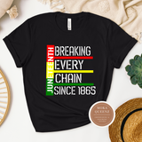 Black t-shirt with 'Juneteenth Breaking Every Chain Since 1865' text on a white background