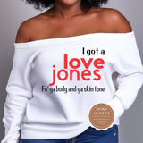 Love Jones off the Shoulder Sweatshirt 90's Hip Hop Shirt