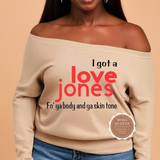 Love Jones off the Shoulder Sweatshirt 90's Hip Hop Shirt