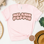 Melanin Poppin T Shirt