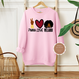 Peace Love Melanin Sweatshirt