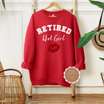 Retired Hot Girl Sweatshirt
