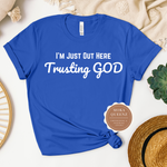 Trust God T Shirt