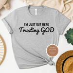 Trust God T Shirt