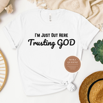 Trust God T Shirt