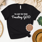 Trust God T Shirt