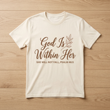 God Is Within Her cream t-shirt laid flat showing the full front fit