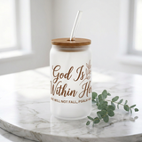 God Is Within Her frosted glass can cup on white marble with eucalyptus