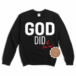 God Did Christian Sweatshirt