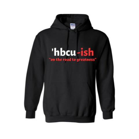 HBCU Sweatshirt - HBCU-ish Hoodie - Black hoodie with White and Red text- MoKa Queenz