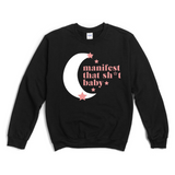 Manifest Shirt | Black Sweatshirt with pink and white graphic