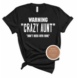 Crazy Aunt Shirt - Black T Shirt with white Text - MoKa Queenz