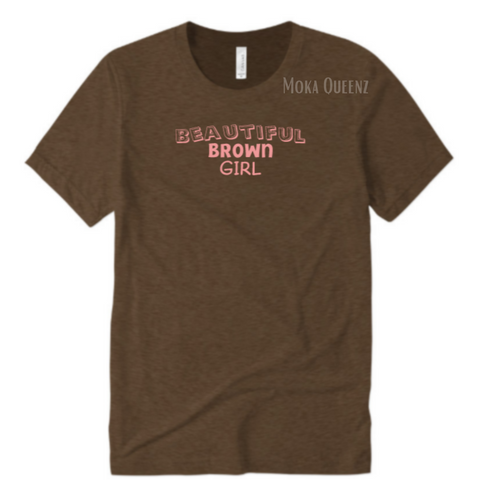 Brown Skin Girl T Shrt | Brown T shirt with Pink text