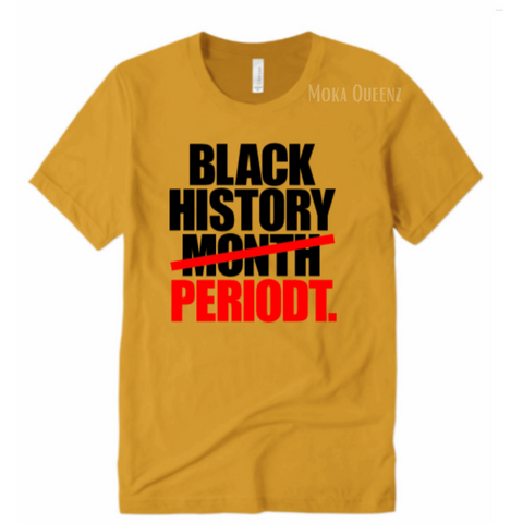 BLACK HISTORY MONTH SHIRT |MUSTARD YELLOW T SHIRT WITH BLACK AND RED Text