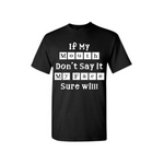 Funny Sarcastic T-Shirt - My Face T Shirt - Black T-Shirt with white text - Moka Queenz