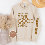 Special Girl Real Good Girl Shirt| Beige Sweatshirt with brown text on front and on sleeve