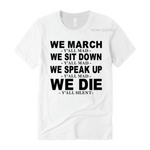 We March Y'all Mad | WHITE Tee with Black text