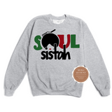 Soul Sister Sweatshirt | Soul Sister |Gray Sweatshirt with black red and green soul sista graphic