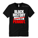 BLACK HISTORY MONTH SHIRT |Black T SHIRT WITH White AND RED Text