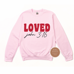 Loved Sweatshirt