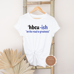 HBCU ish T Shirt