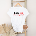 HBCU ish T Shirt