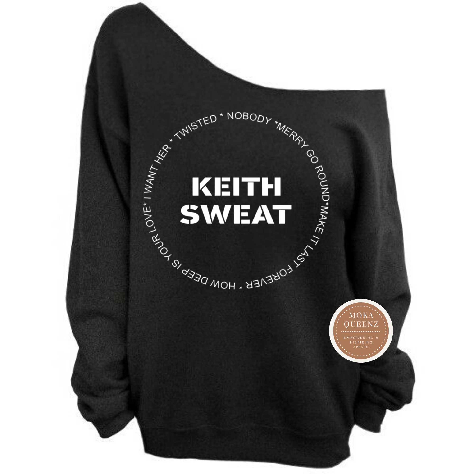 Keith Sweat Shirt | Off the Shoulder Shirt | MoKa Queenz Apparel – Mo-Ka  Queenz Apparel
