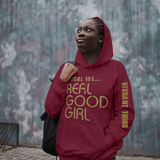 Special Girl Real Good Girl Hoodie | Maroon Hoodie with gold text on the front and the sleeve