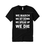 We March Y'all Mad | Black T-shirt with white text