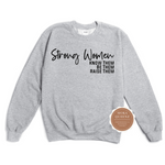 Strong Womens Empowerment Shirt | Gray sweatshirt with black text