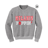 Melanin Poppin Sweatshirt - Grey sweatshirt with red and white text - MoKa Queenz