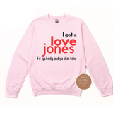 Love Jones Sweatshirt | Pink Sweatshirt with red and black text