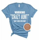 Crazy Aunt Shirt - Light Blue T Shirt with White Text - MoKa Queenz
