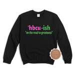 'HBCU ish Sweatshirt