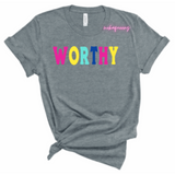 Worthy T-Shirt - Heather Grey t shirt with pink, yellow, mint green, and royal blue text 