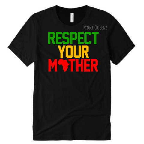 RESPECT YOUR MOTHER AFRICA | BLACK T SHIRT WITH RED, YELLOW AND GREEN TEXT