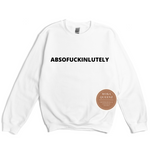 Absofuckinglutely Shirt