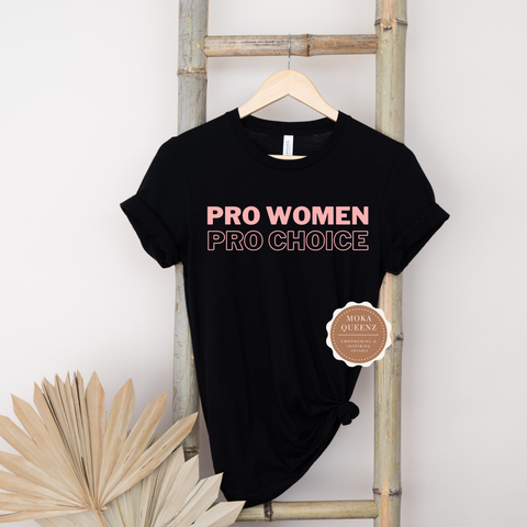 Pro choice t shirt