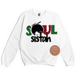 Soul Sister Sweatshirt | Soul Sister | White Sweatshirt with black red and green soul sista graphic