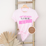 Ain't No Hood like Motherhood Shirt