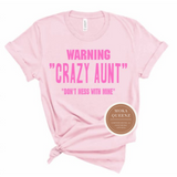 Crazy Aunt Shirt - Pink T Shirt with neon pink Text - MoKa Queenz