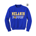 Melanin Poppin Sweatshirt - Royal Blue sweatshirt with yellow and white text - MoKa Queenz