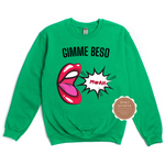 Gimme Beso Muah Sweatshirt