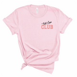 Self Love Club | Pink T-Shirt with Pink and black letters