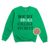 College Sweatshirt - College Crewneck - green sweatshirt with white and black text 