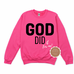 God Did Christian Sweatshirt